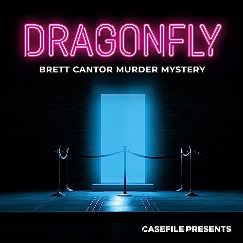 Dragonfly: Brett Cantor Murder Mystery
