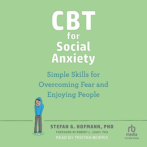 CBT for Social Anxiety by Stefan G. Hofmann PhD