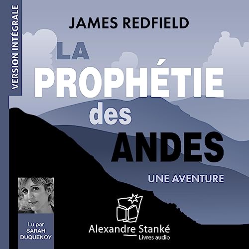 La prophétie des Andes [An Adventure]