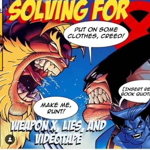 X-Men 92: Weapon X, Lies and Videotape w/ Art of Lucas by Unknown