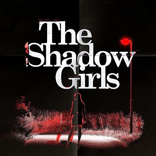 The Shadow Girls by Carolyn Ossorio