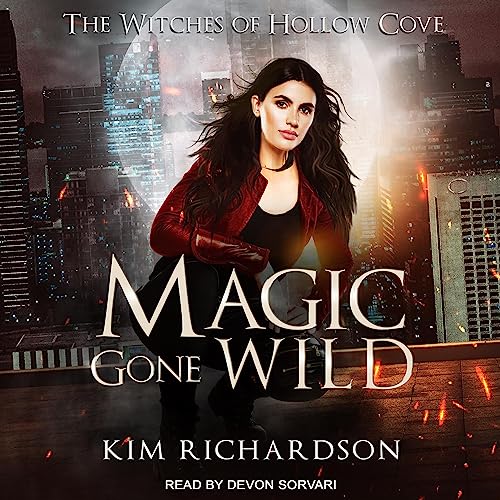 Magic Gone Wild by Kim Richardson