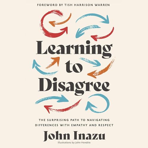 Learning to Disagree by John Inazu