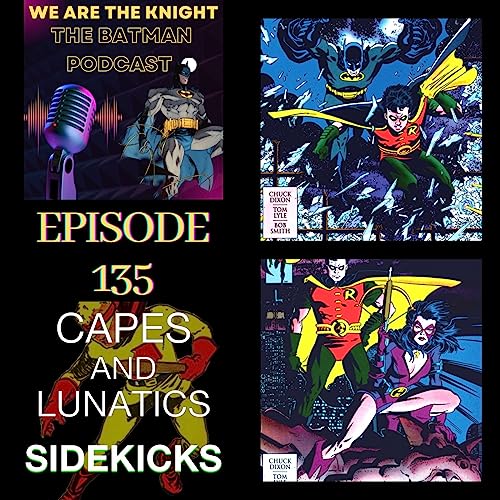 We Are The Knight Ep #135: Robin III - Cry of the Huntress by Unknown