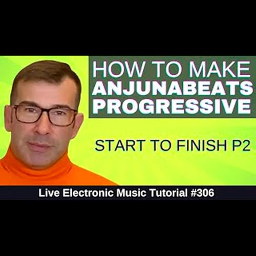How to Trance P2 -Anjunabeats + Templates | Live Electronic Music Tutorial 306 by Unknown