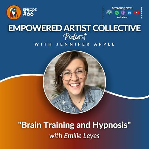 66. Brain Training and Hypnosis with Emilie Leyes by Unknown