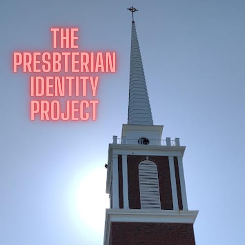 Presbyterian Identity Project by Nathaniel Asperger