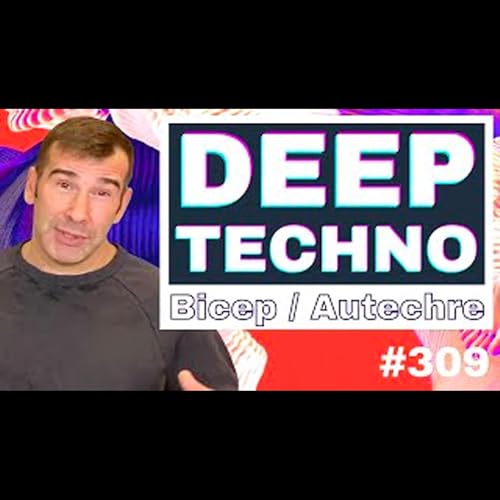 How to make Deep Techno (Like BICEP & Autechre) + Templates: Live Electronic Music Tutorial 309 by Unknown