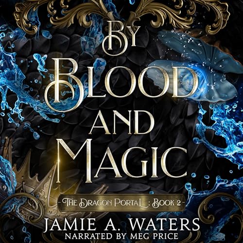 By Blood and Magic by Jamie A. Waters