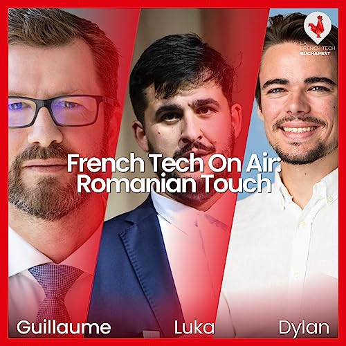 French Tech On Air: Romanian Touch by French Tech Bucharest