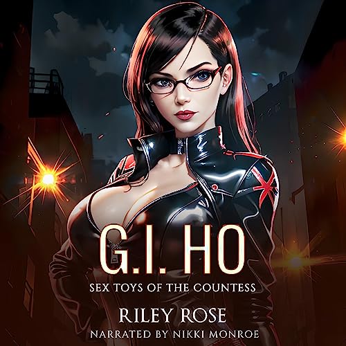 G.I. Ho: Sex Toys of the Countess by Riley Rose