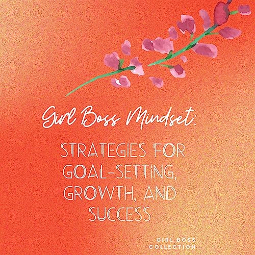 Girl Boss Mindset by Girl Boss Collection