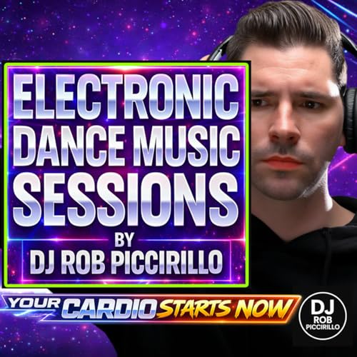 DJ Rob Piccirillo Presents: Electronic Dance Music Sessions by Rob Piccirillo