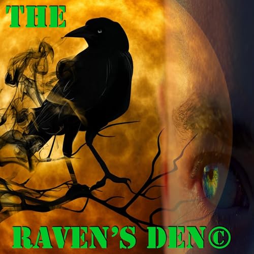 The Raven's Den© by Rev. Raven Nightclaw HP: T.E.A. (The Evolutionary Alchemist)