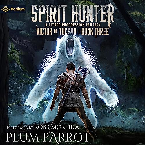 Spirit Hunter: A LitRPG Progression Fantasy