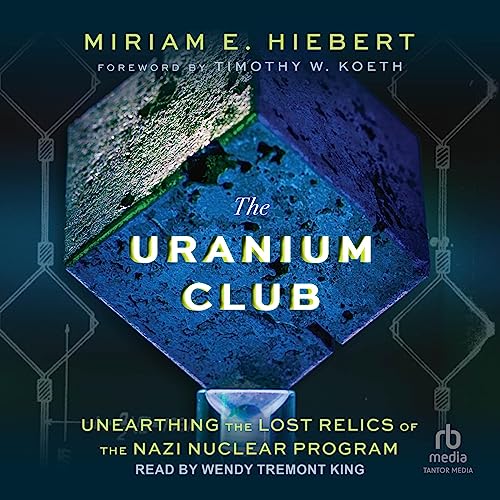 The Uranium Club by Miriam E. Hiebert