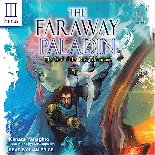 The Faraway Paladin: Volume Three Primus
