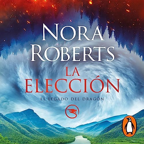 La elección (El Legado del Dragón 3) [The Choice (The Dragon Heart Legacy, Book 3)