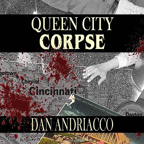 Queen City Corpse by Dan Andriacco