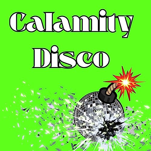 Calamity Disco by Timko Russ & Em