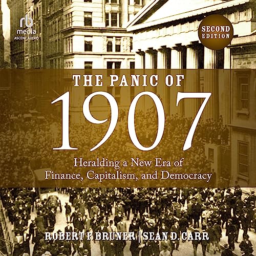 The Panic of 1907 (2nd Edition)
