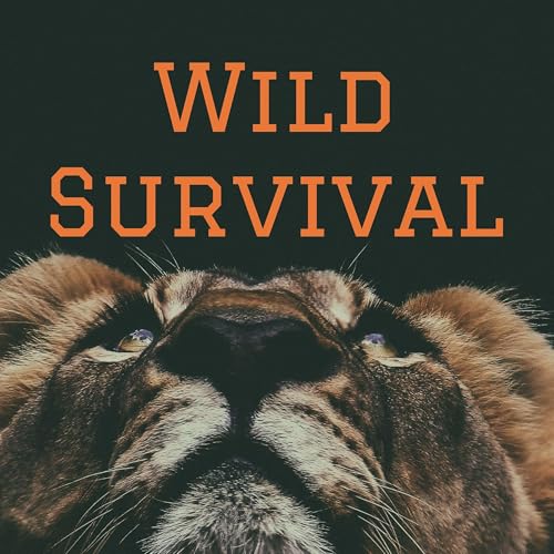 Wild Survival by Wild Survival