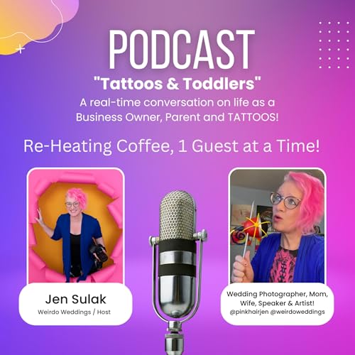 Tattoos and Toddlers Podcast by Weirdo Weddings Photography