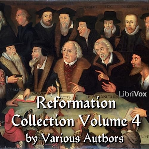 The Reformation Collection Volume 4 by Various
