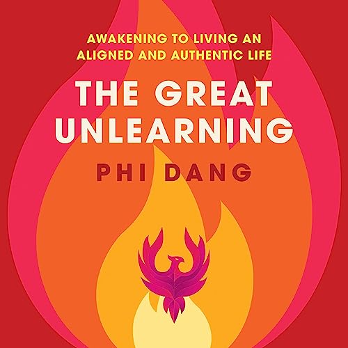 The Great Unlearning by Phi Dang