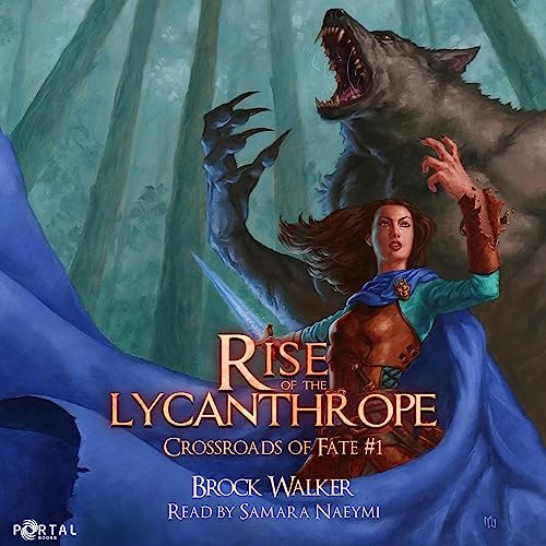 Rise of the Lycanthrope by Brock Walker