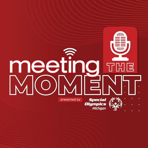 Meeting the Moment by Special Olympics Michigan