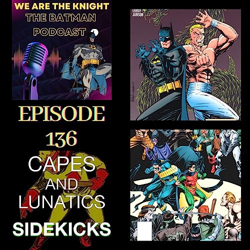 We Are The Knight Ep #136: Batman - War of the Dragons by Unknown