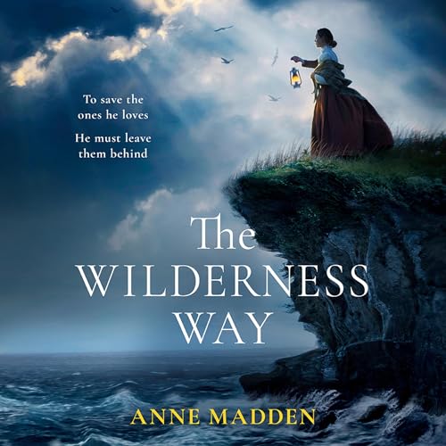 The Wilderness Way by Anne Madden