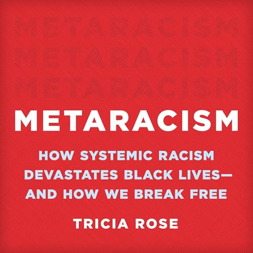 Metaracism by Tricia Rose