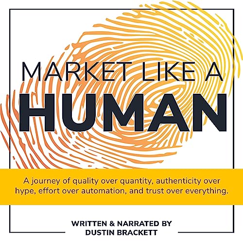 Market Like a Human by Dustin Brackett