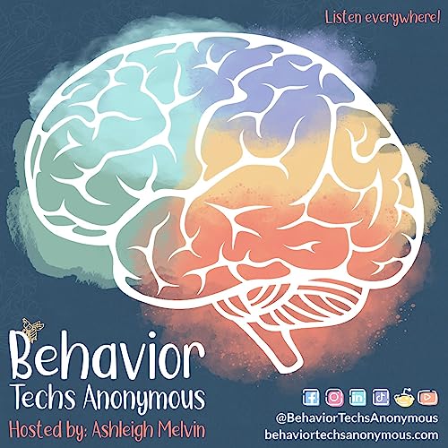 Behavior Techs Anonymous by Ashleigh Melvin