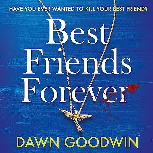 Best Friends Forever by Dawn Goodwin