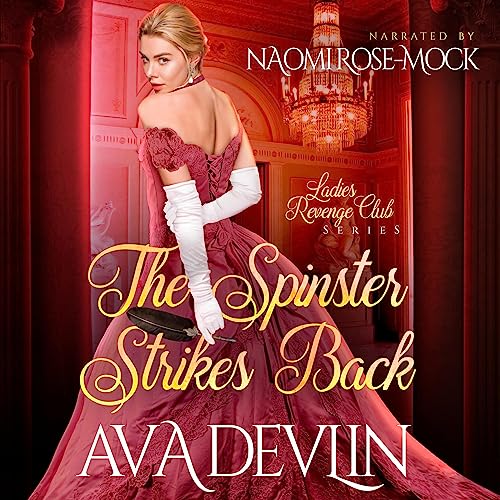 The Spinster Strikes Back by Ava Devlin