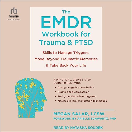 The EMDR Workbook for Trauma and PTSD by Megan Salar LCSW