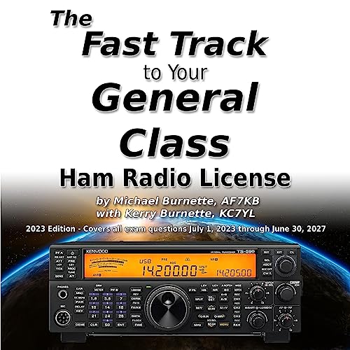 The Fast Track to Your General Class Ham Radio License