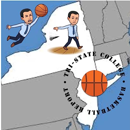 Tri-State College Basketball Podcast by Bryan DeNovellis