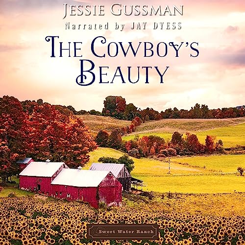 The Cowboy's Beauty by Jessie Gussman