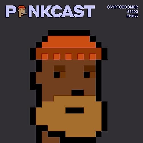 Episode 66: Punk2200, CryptoBoomer, Ex Multinational CFO, Fulltime Web3 Maxi & Meme Master by Unknown