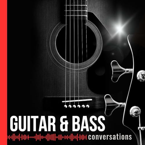 Guitar and Bass Conversations
