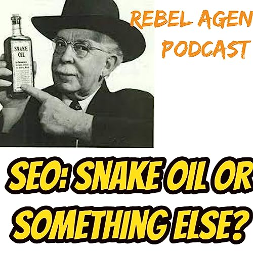 SEO: Necessary evil? Snake oil? Or something else? by Unknown