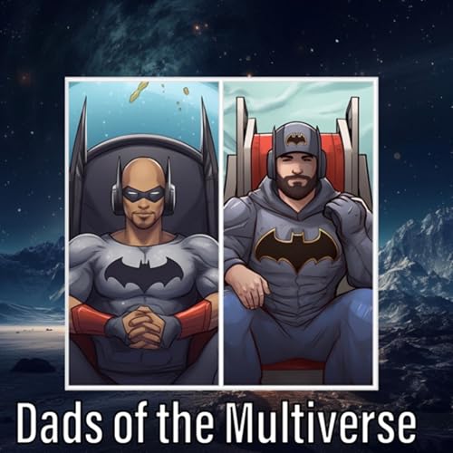 Dads of the Multiverse by Justin Sean