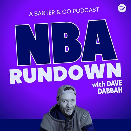 The NBA RUNDOWN by BANTER AND CO
