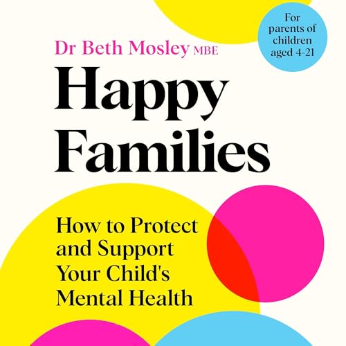 Happy Families by Dr Beth Mosley MBE