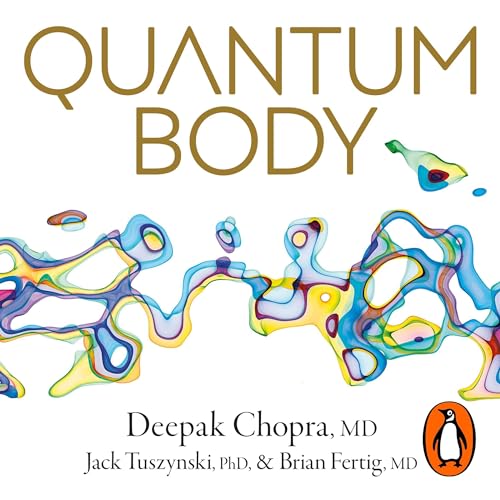 Quantum Body by Deepak Chopra