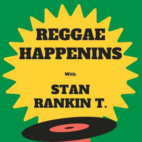 Reggae Happenins by Stan Rankin T